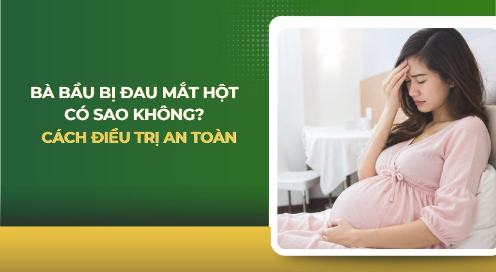 Bà bầu bị đau mắt hột