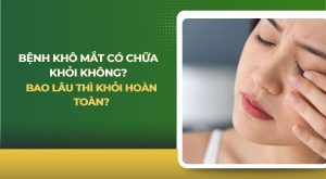 bệnh khô mắt có chữa khỏi không