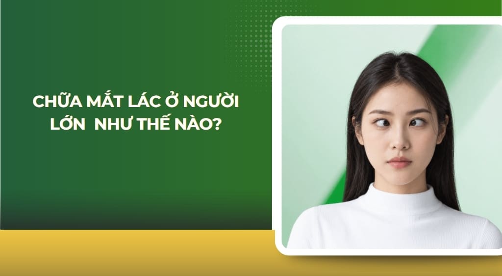 Chữa mắt lác ở người lớn