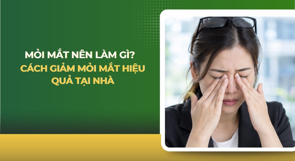 mỏi mắt nên làm gì