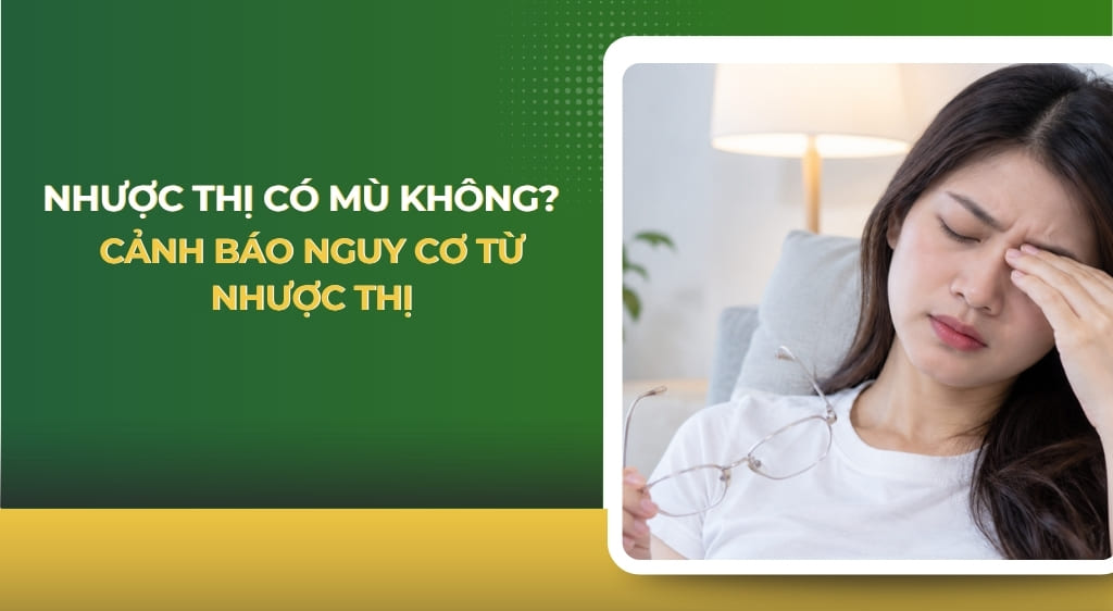 nhược thị có mù không