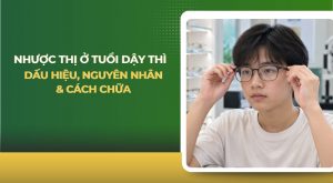 nhược thị ở tuổi dậy thì