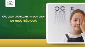 cách giảm loạn thị