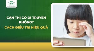 Cận thị có di truyền không