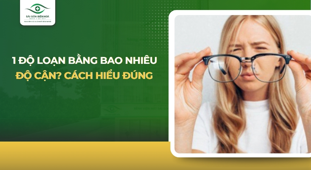 1 độ loạn bằng bao nhiêu độ cận