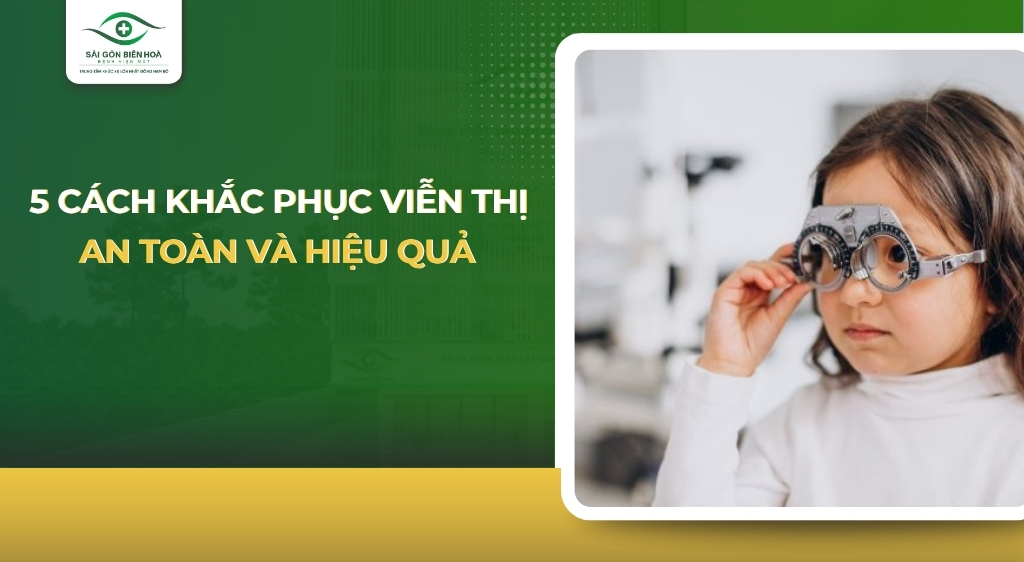 cách khắc phục viễn thị
