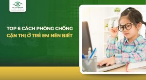 cách phòng chống cận thị ở trẻ em
