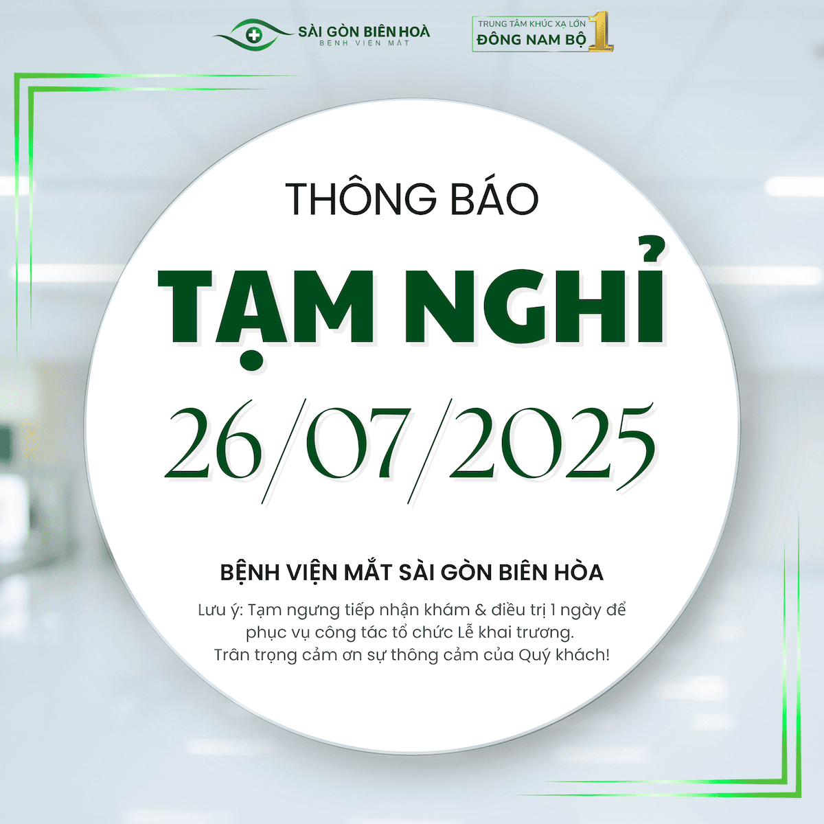 Bệnh viện Mắt Sài Gòn Biên Hòa tạm nghỉ 26/07/2025