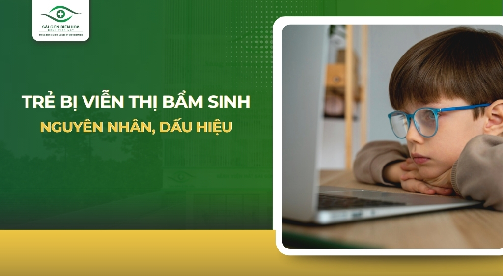 trẻ bị viễn thị bẩm sinh