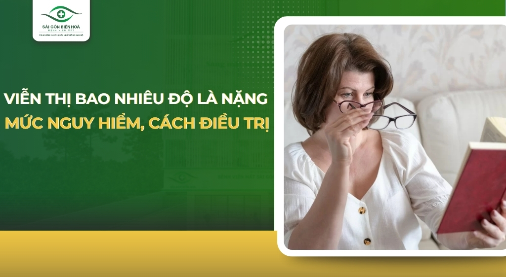 Viễn thị bao nhiêu độ là nặng