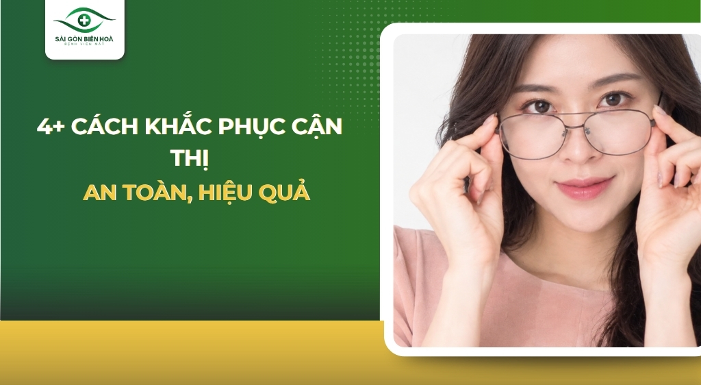 4 cách khắc phục cận thị