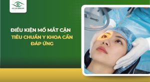 Điều kiện mổ mắt cận