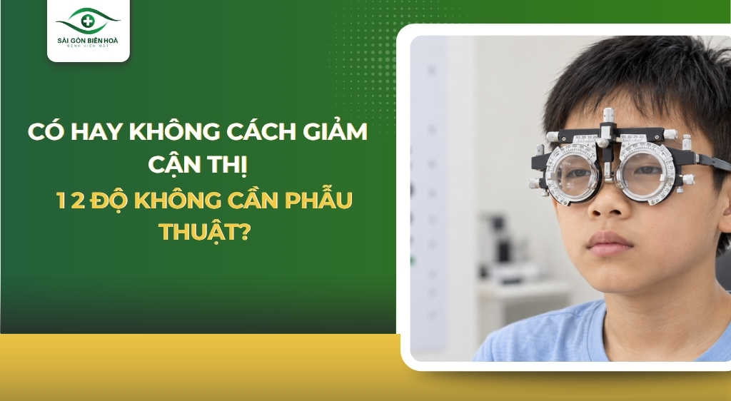 giảm cận thị 1 2 độ không cần phẫu thuật