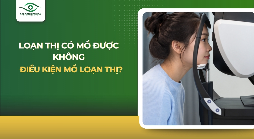 Loạn thị có mổ được không