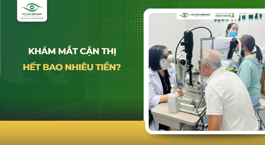 khám mắt cận thị hết bao nhiêu tiền