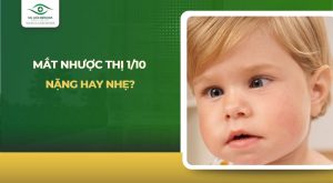 mắt nhược thị 1/10