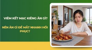 Viêm kết mạc kiêng ăn gì