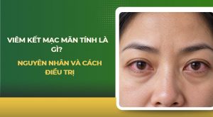 Viêm kết mạc mãn tính